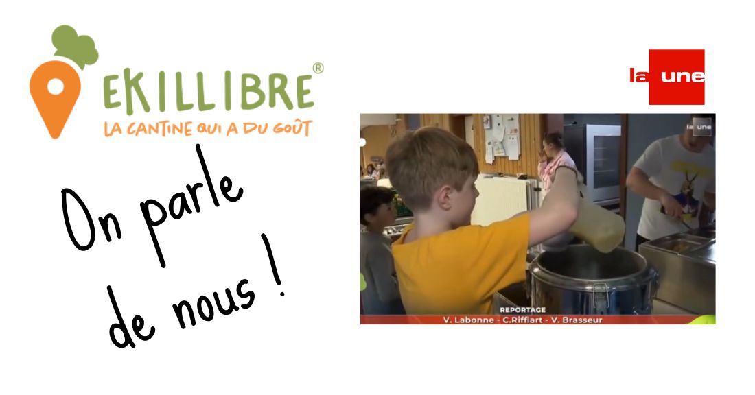 Ekkilibre cantine scolaire repas preparés par traiteurs locaux en Wallonie et à Bruxelles